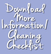 Download More information and Cleaning Checklist